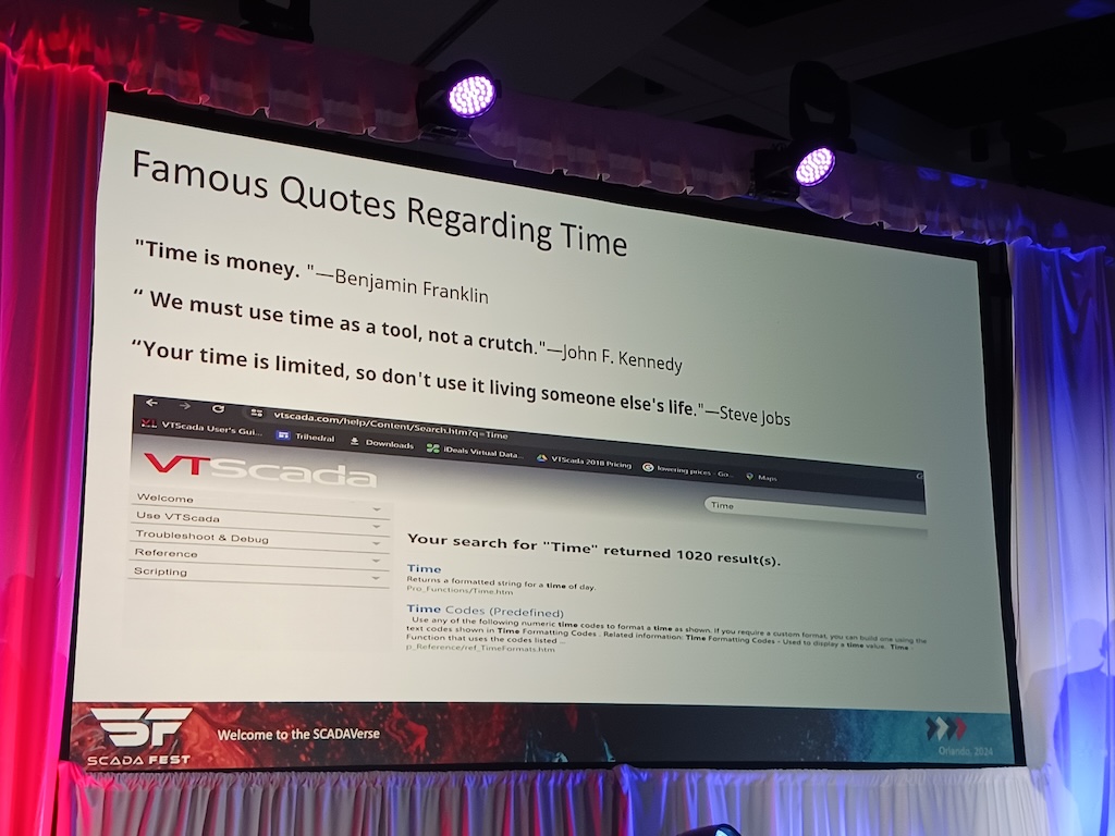 Figure 5: There’s no time like the present to learn how to save time, suggested Barry Baker, vice president, VTScada by Trihedral, and president of U.S. Trihedral, at the 2024 ScadaFest in March in Orlando. 